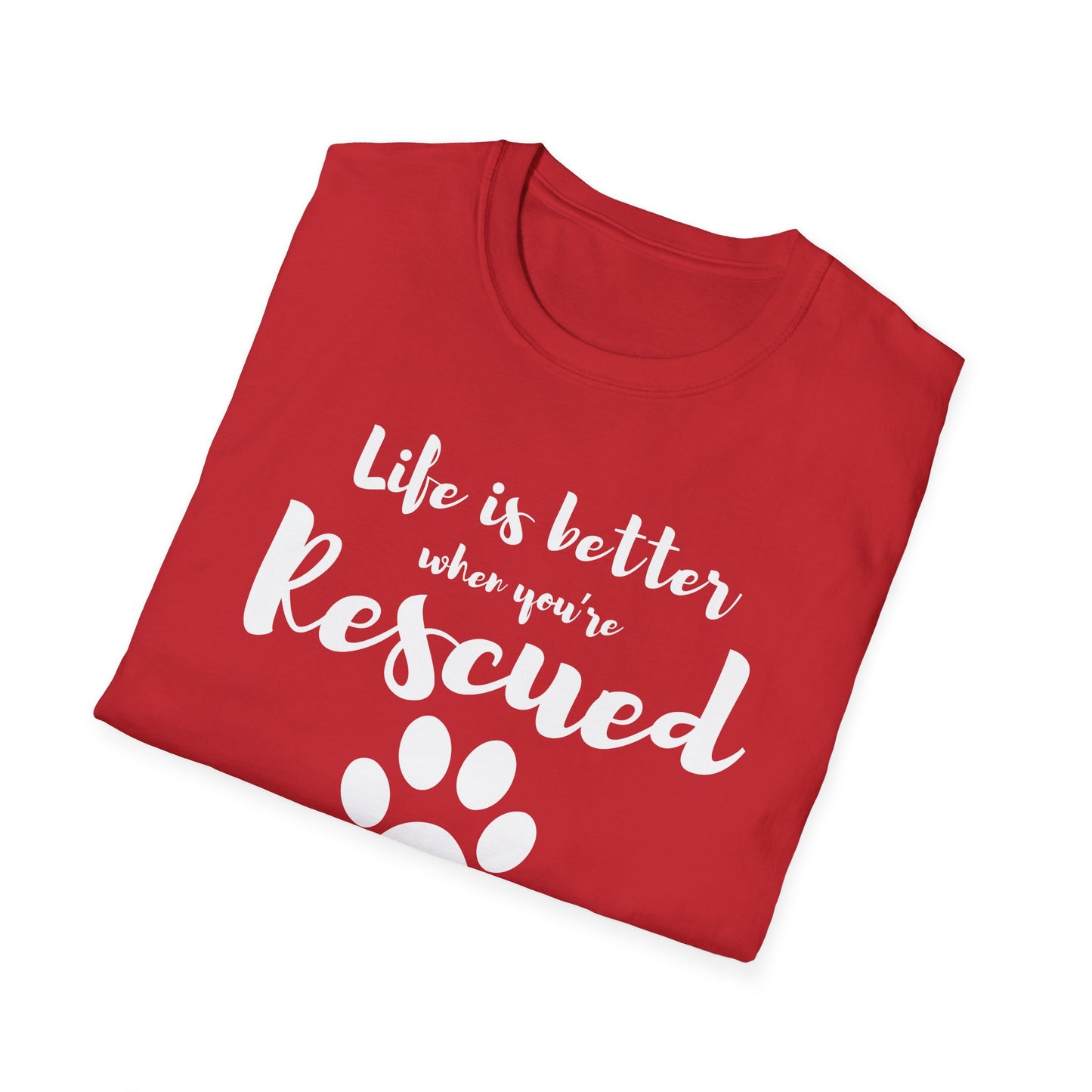 Better When Rescued - T-shirt
