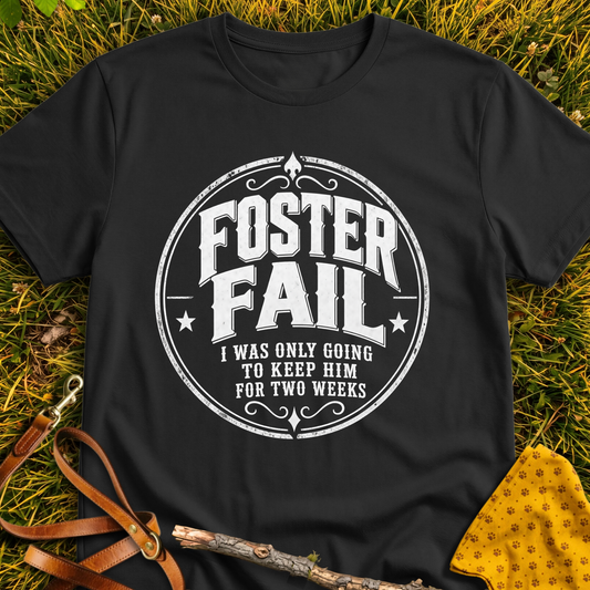 Foster Fail T-shirt T-shirt in Black - Furever Mode rescue dog tee