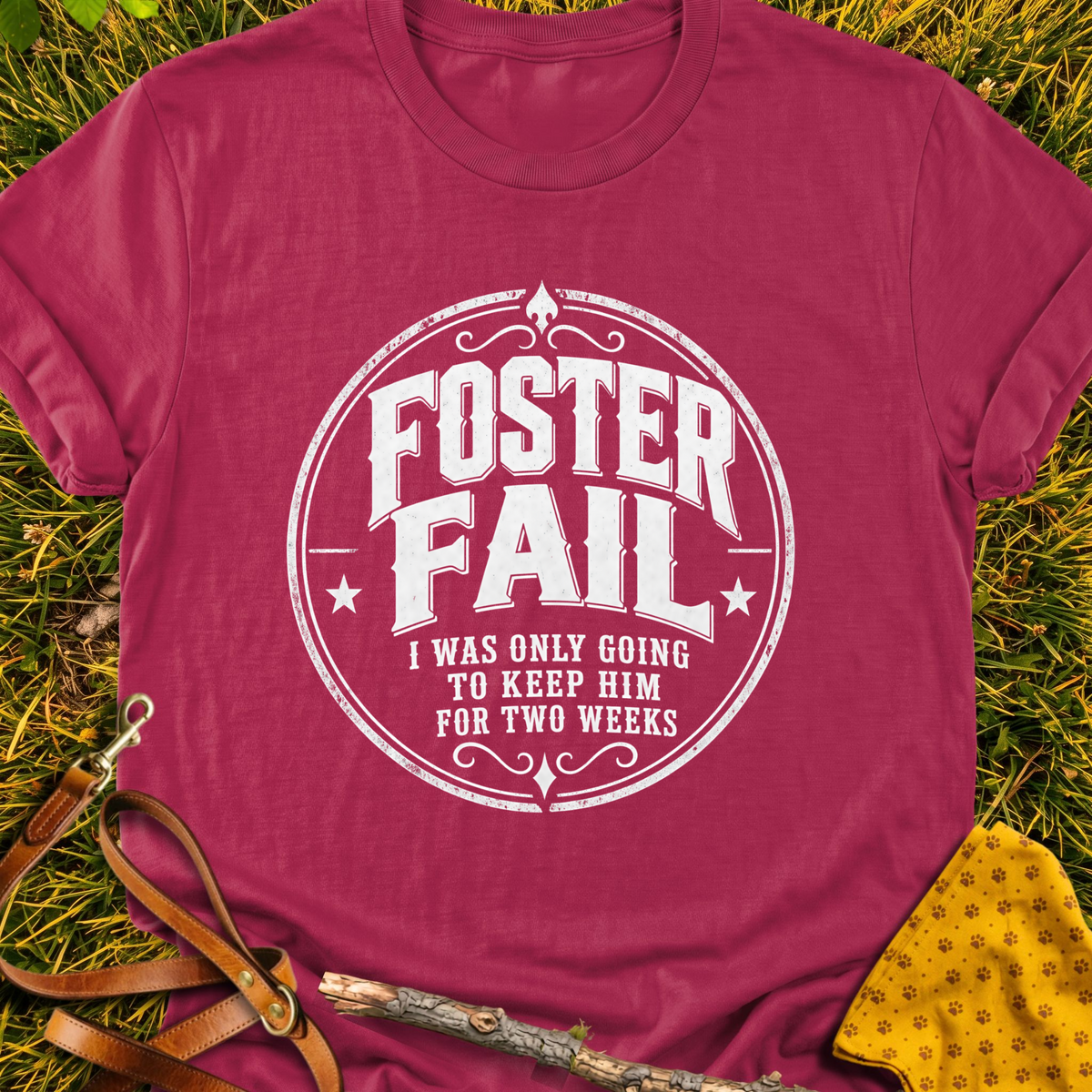 Foster Fail T-shirt T-shirt in Cardinal Red - Furever Mode rescue dog tee