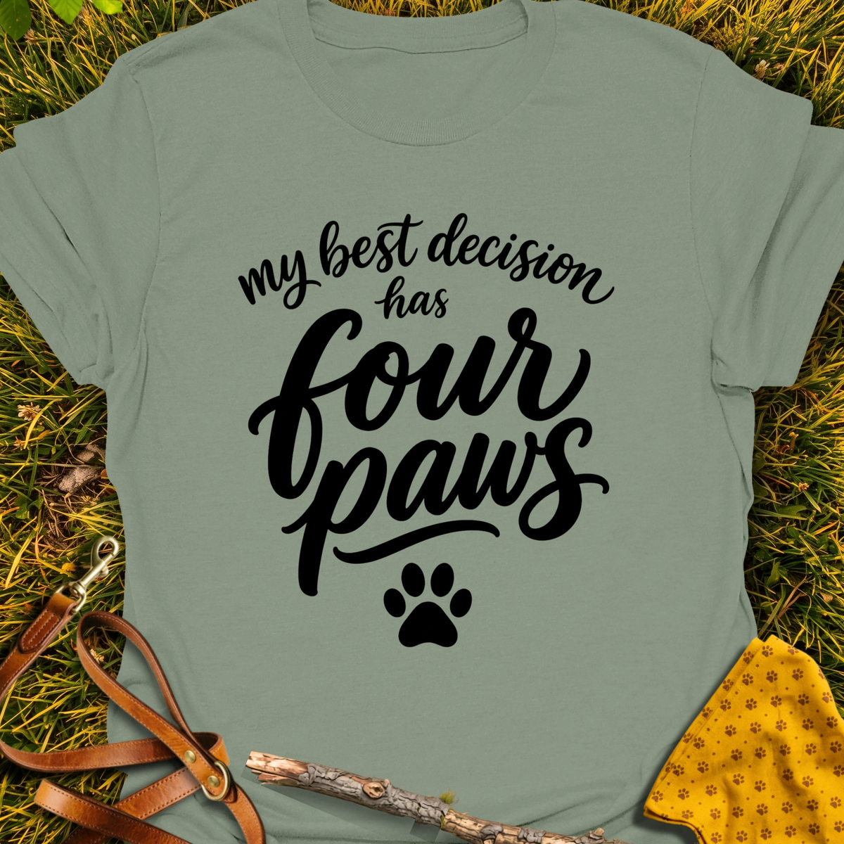 My Best Decision T-shirt T-shirt in Sage - Furever Mode rescue dog tee