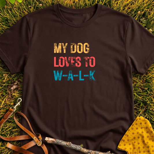 My Dog Loves to W-A-L-K T-shirt T-shirt in Dark Chocolate - Furever Mode rescue dog tee