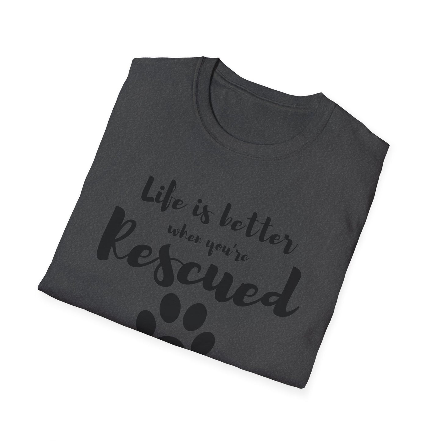 Better When Rescued - T-shirt