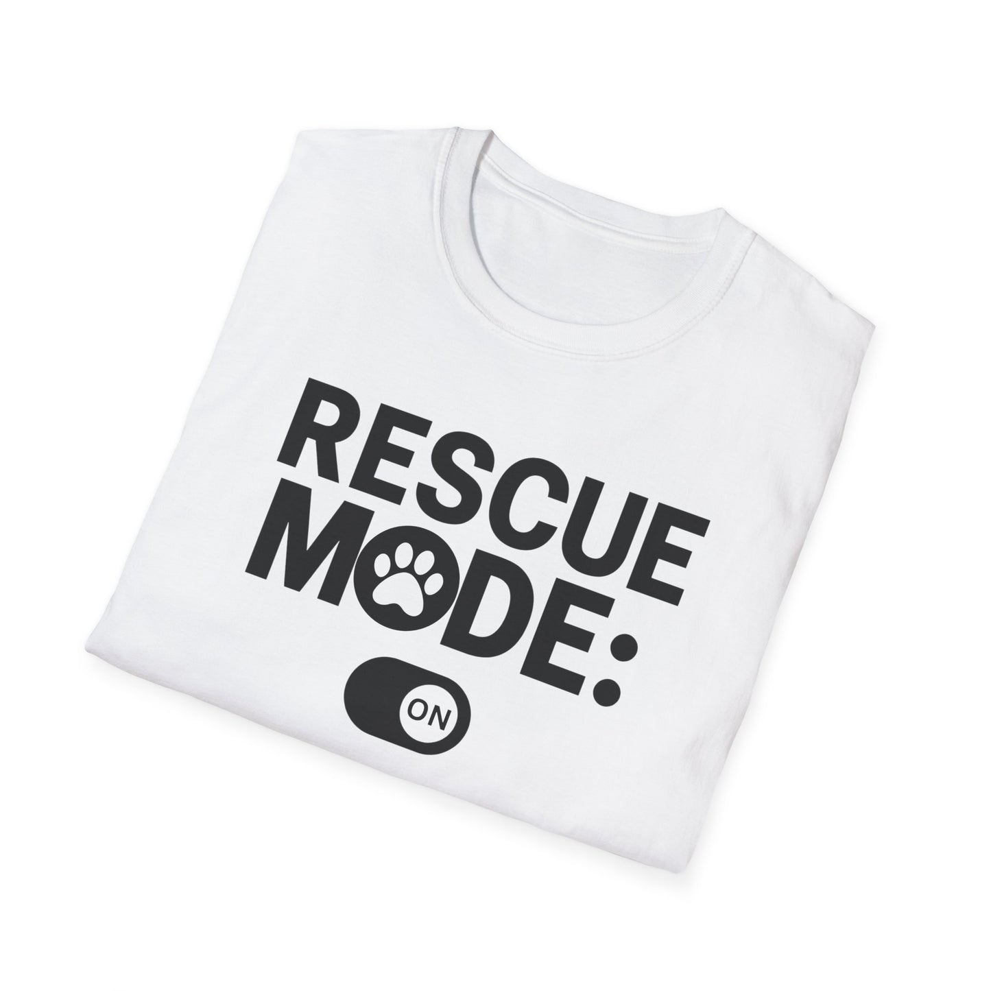 Rescue Mode: ON T-shirt