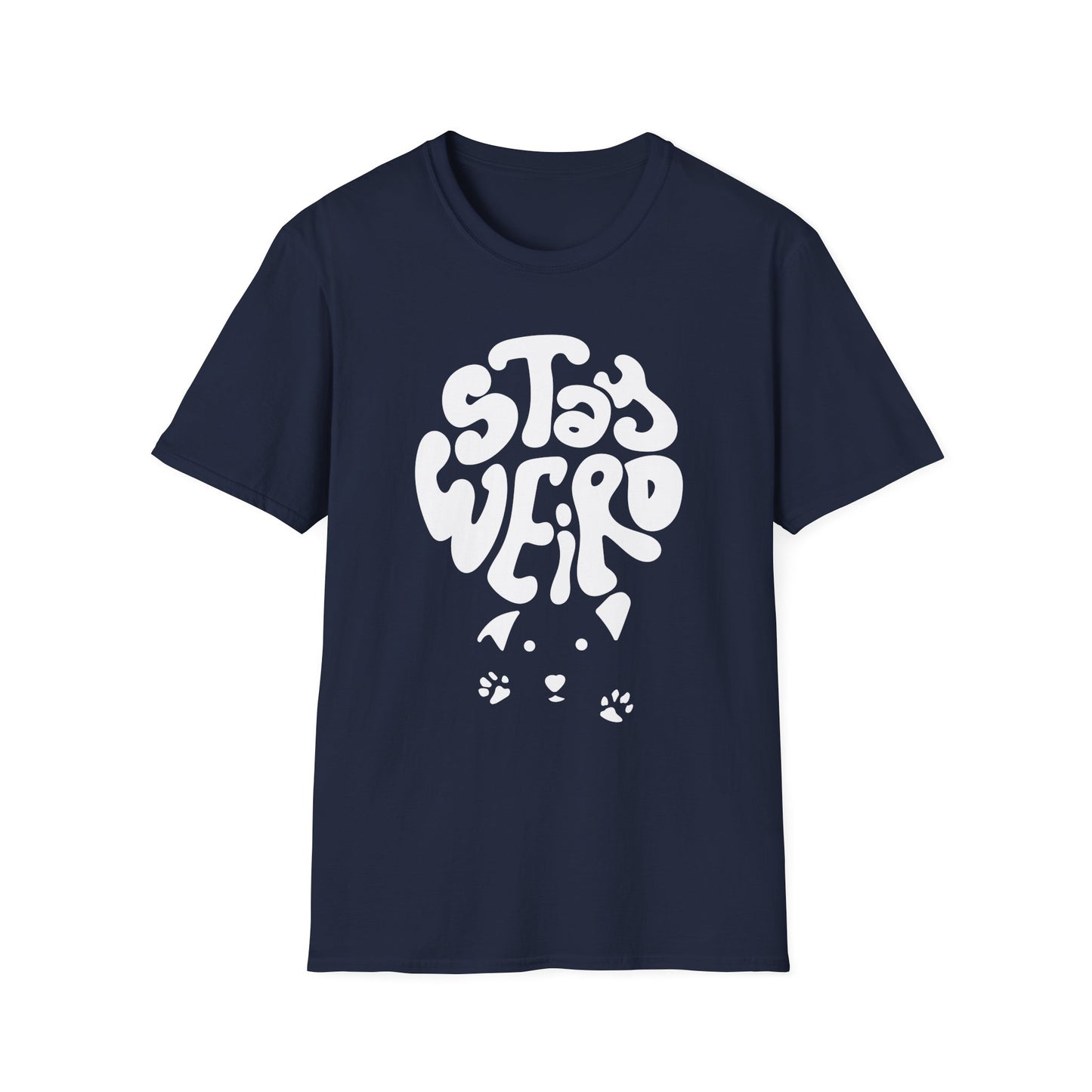 Stay Weird T-Shirt