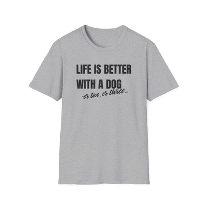 Live is better with a dog  T-shirt