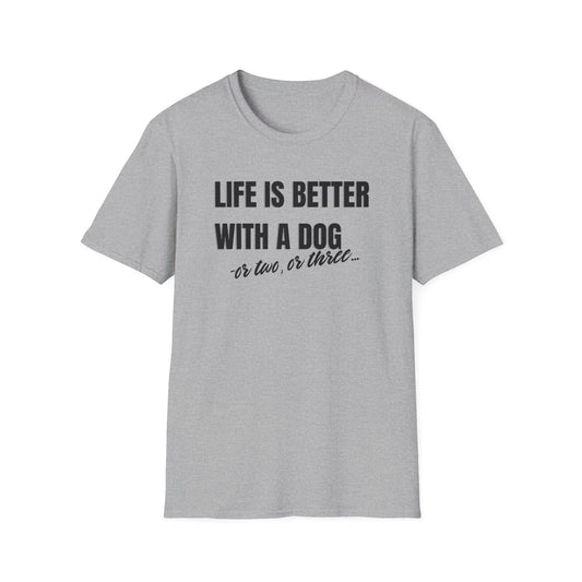 Live is better with a dog  T-shirt