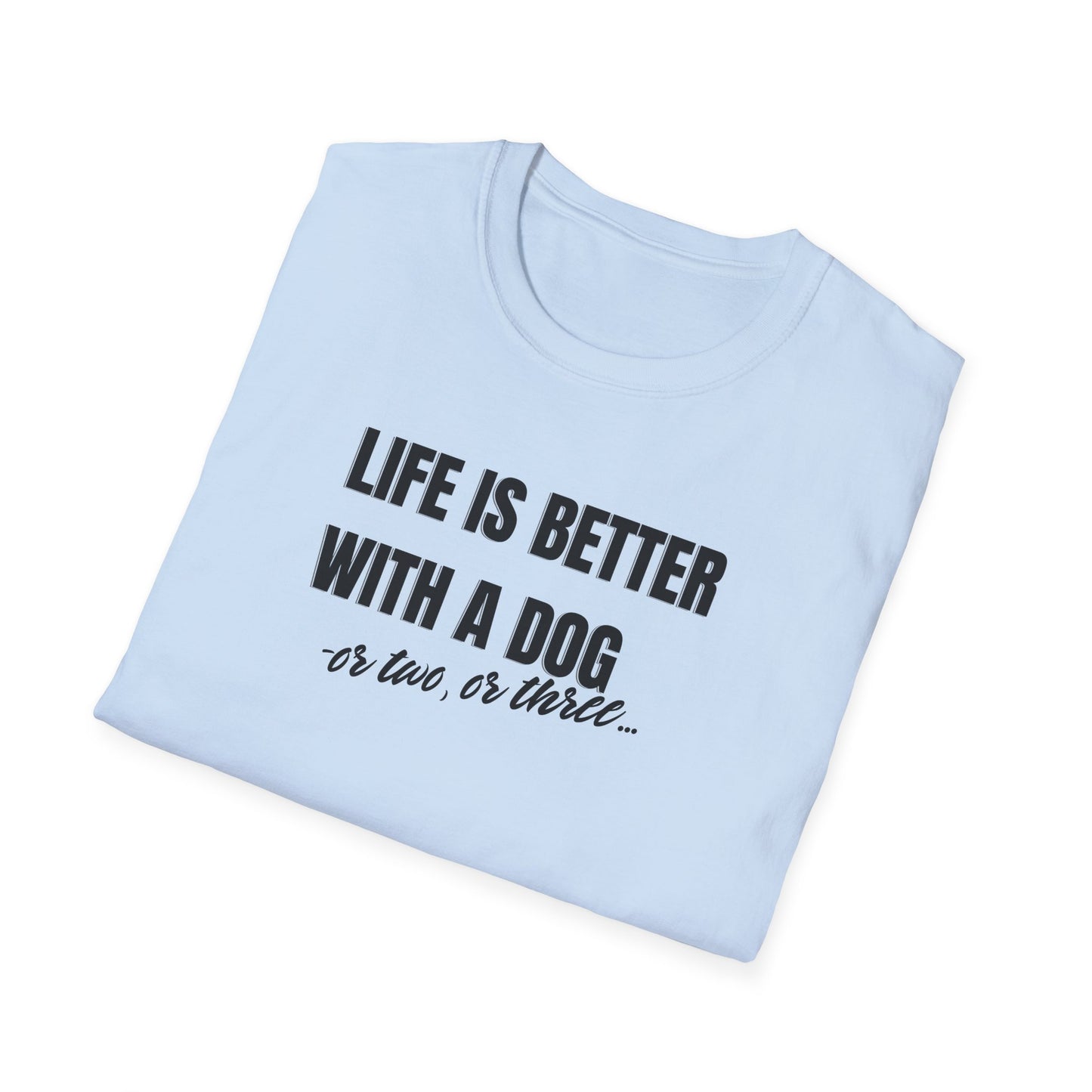 Life is better T-shirt