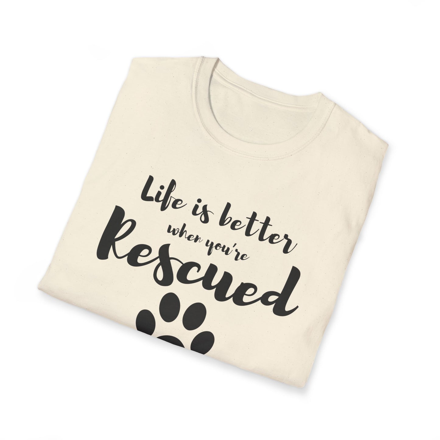 Better When Rescued - T-shirt