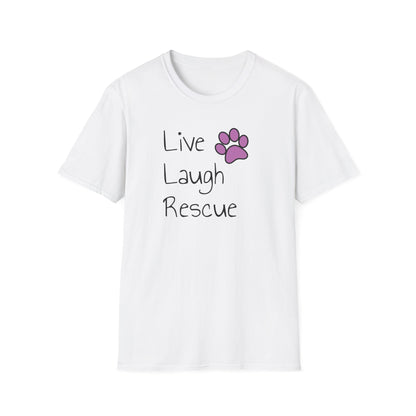 live laugh rescue T-shirt