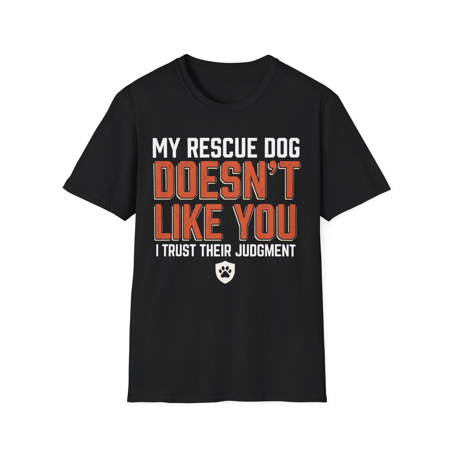 My Dog Doesn't Like You