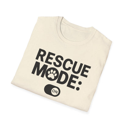 Rescue Mode: ON T-shirt