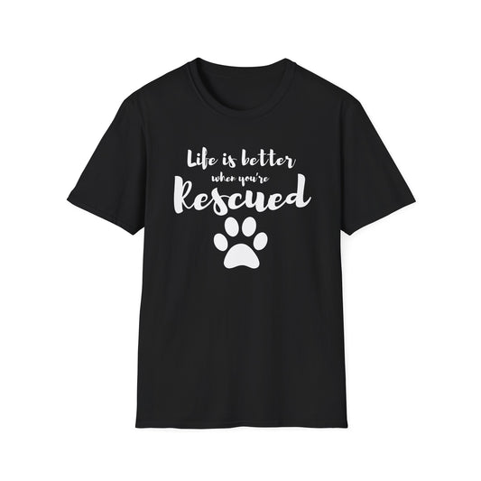 Better When Rescued - T-shirt
