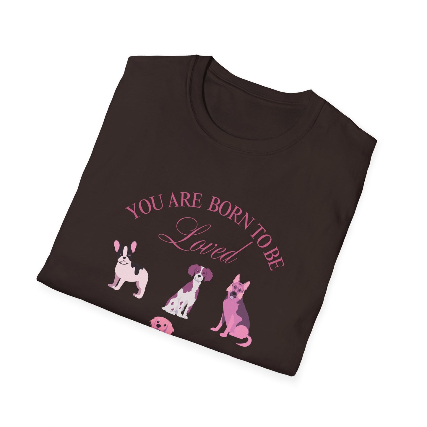 Born to be Loved T-shirt