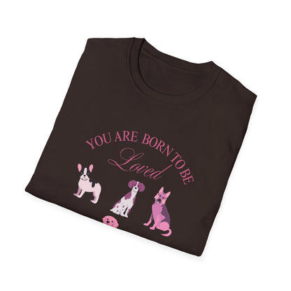 Born to be Loved T-shirt
