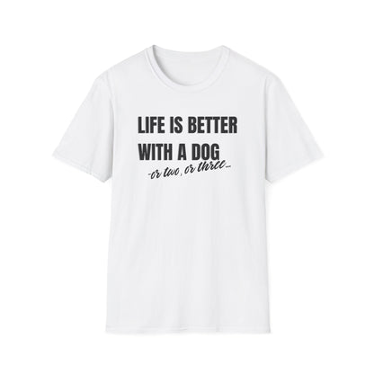 Live is better with a dog  T-shirt