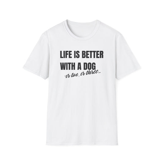 Live is better with a dog  T-shirt