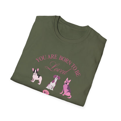 Born to be Loved T-shirt