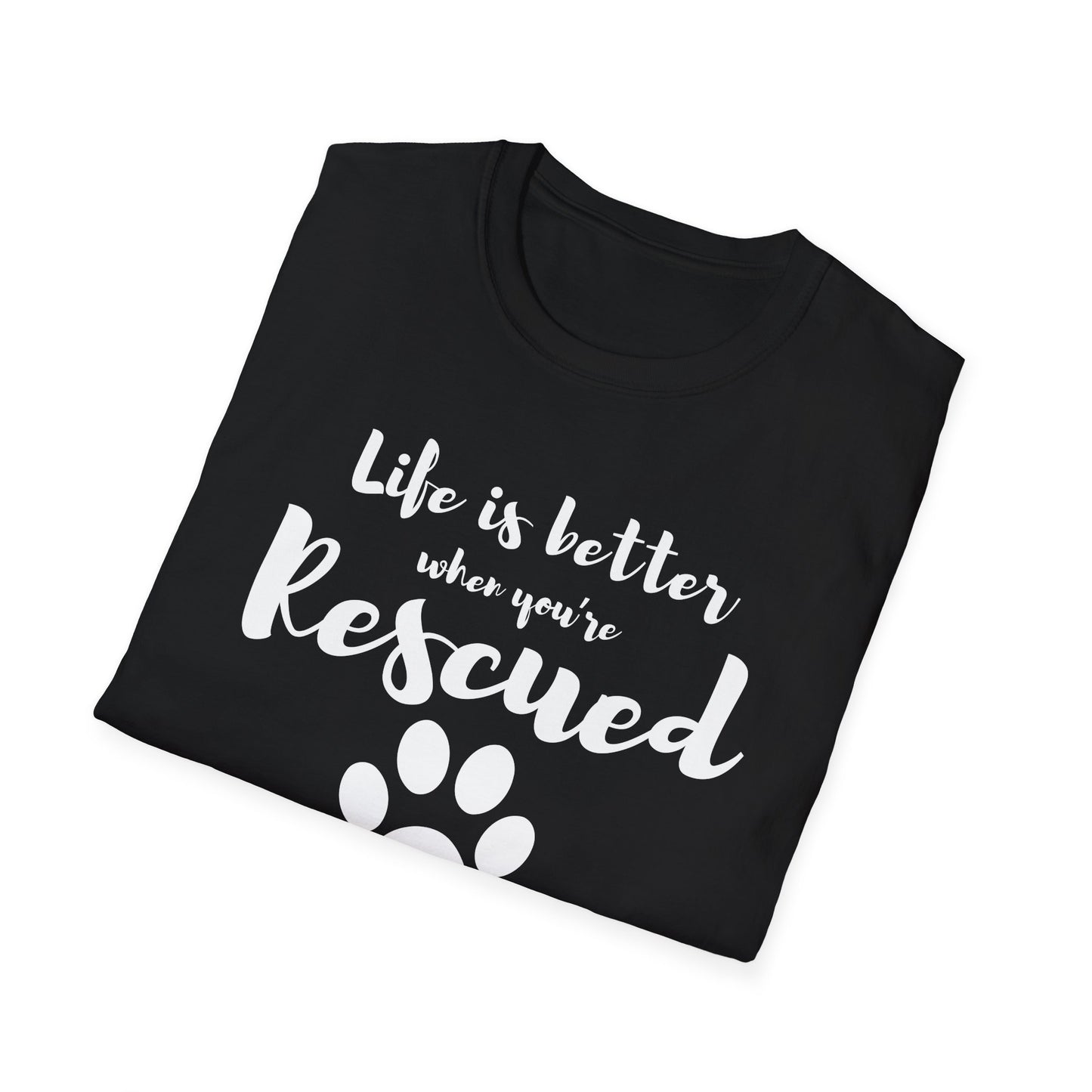 Better When Rescued - T-shirt