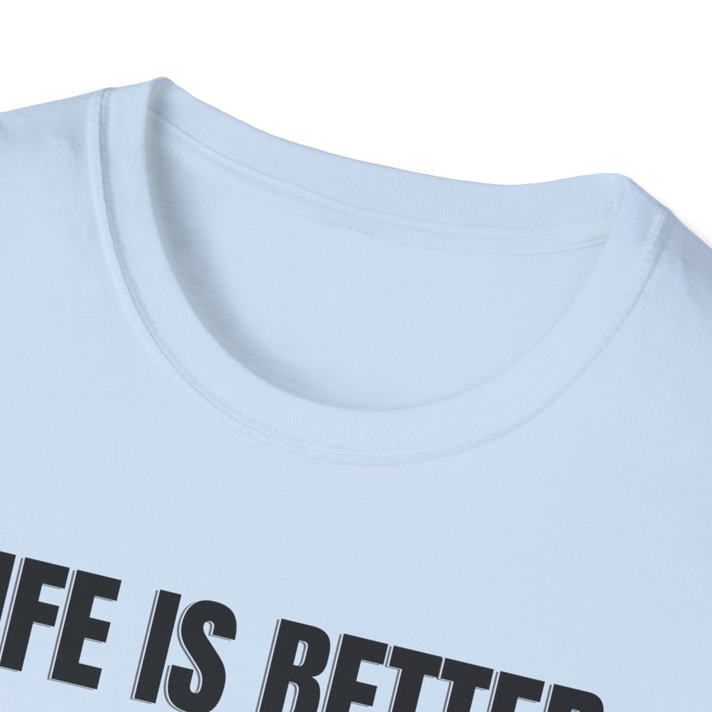 Live is better with a dog  T-shirt