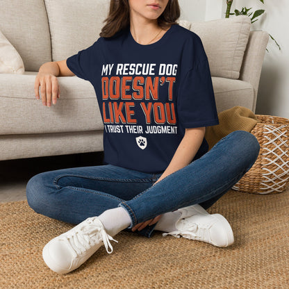 My Dog Doesn't Like You