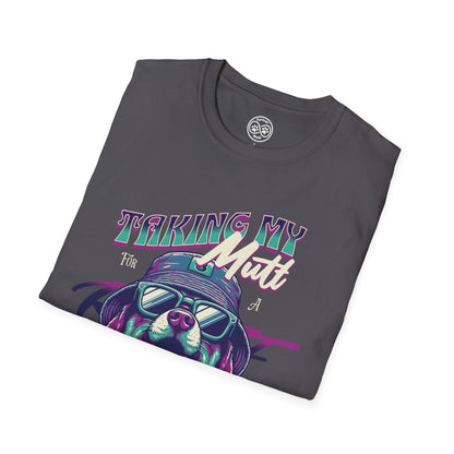 Taking My Mutt for a Strut T-Shirt