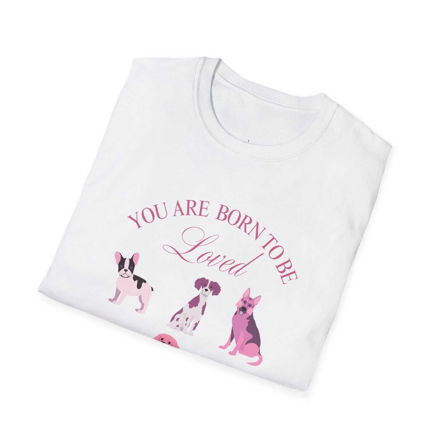 Born to be Loved T-shirt