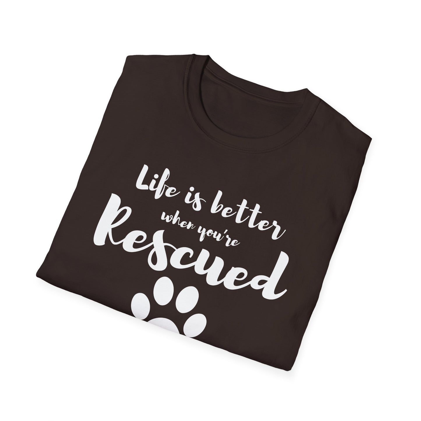 Better When Rescued - T-shirt