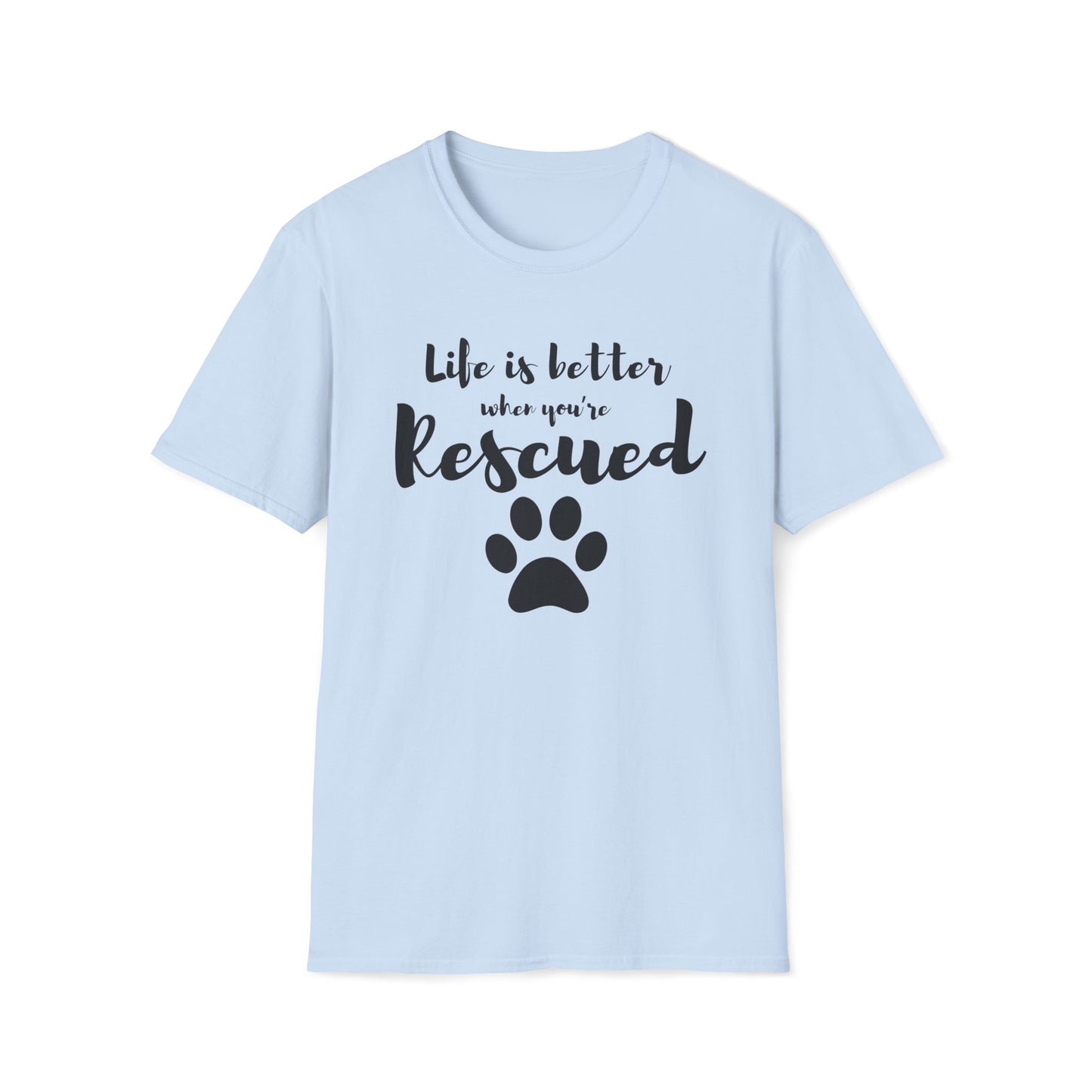 Better When Rescued - T-shirt