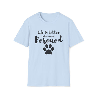 Better When Rescued - T-shirt