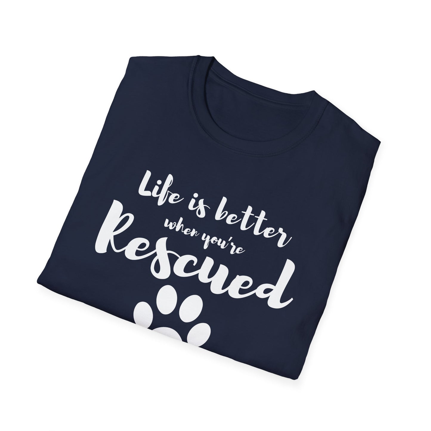 Better When Rescued - T-shirt