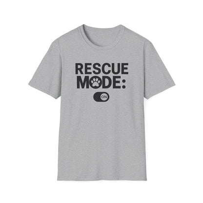Rescue Mode: ON T-shirt