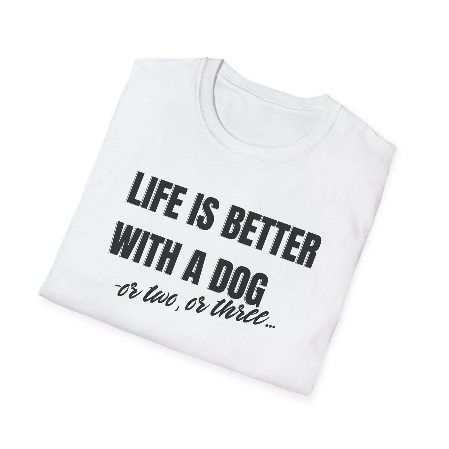 Live is better with a dog  T-shirt