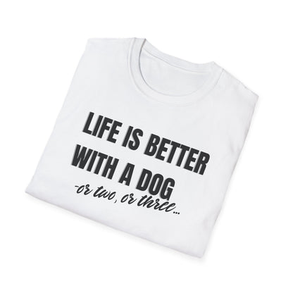 Live is better with a dog  T-shirt