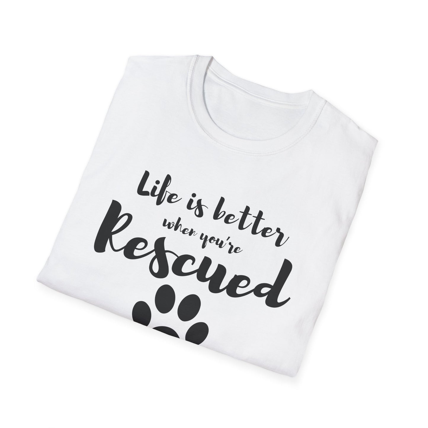 Better When Rescued - T-shirt