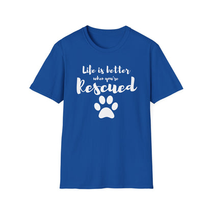 Better When Rescued - T-shirt