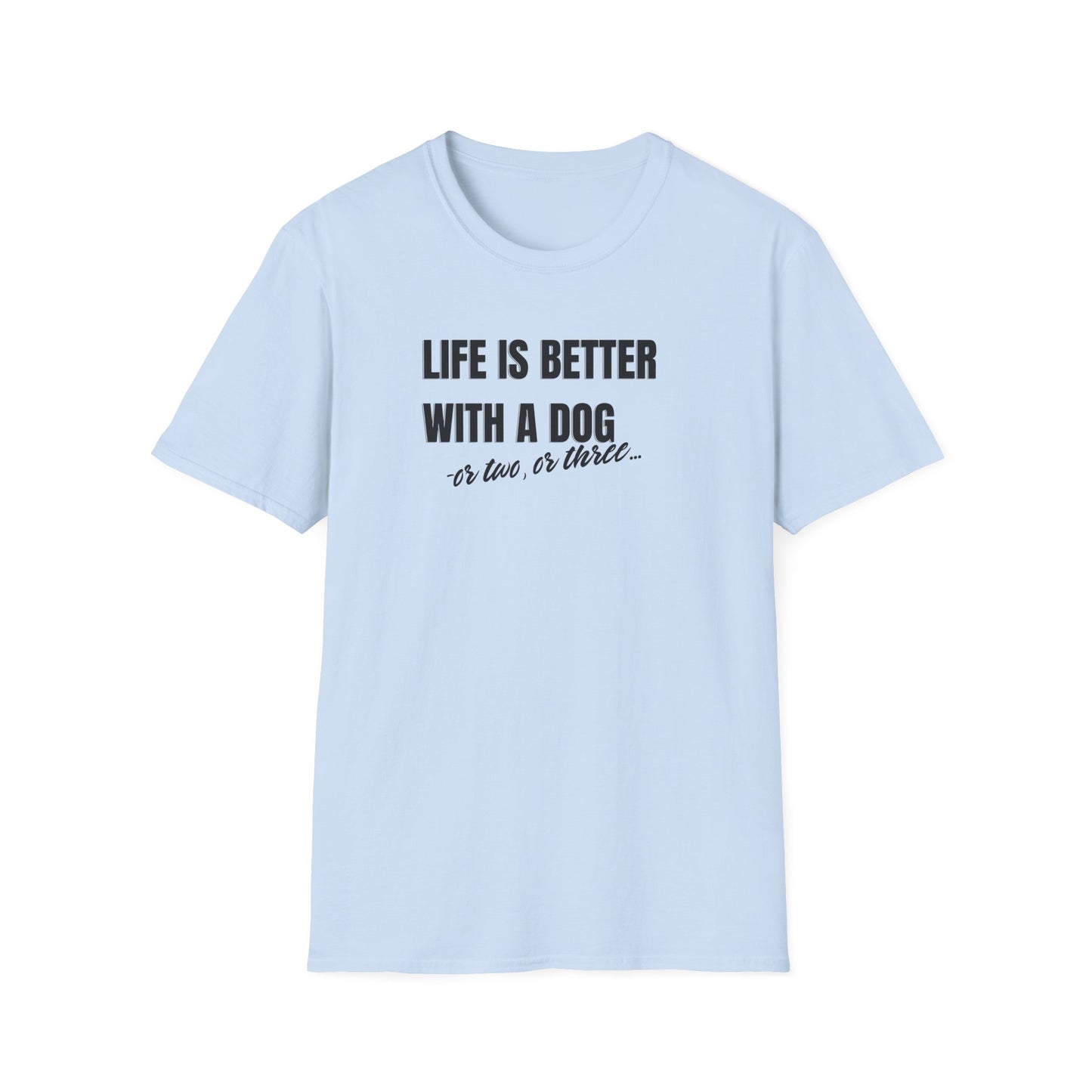 Life is better T-shirt