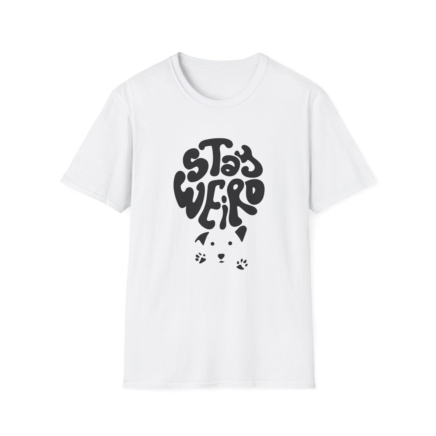 Stay Weird T-Shirt
