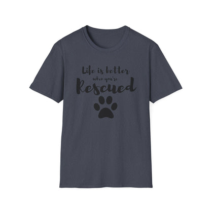 Better When Rescued - T-shirt