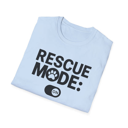 Rescue Mode: ON T-shirt