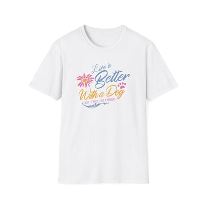 Life is better with a dog color  T-shirt