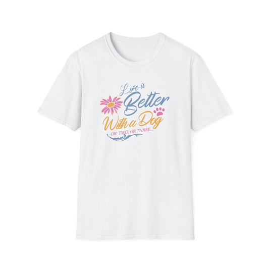 Life is better with a dog color  T-shirt