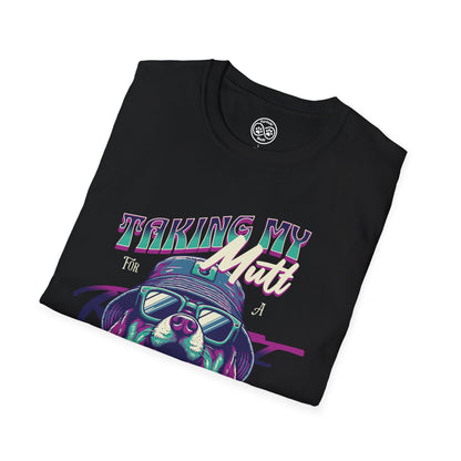 Taking My Mutt for a Strut T-Shirt