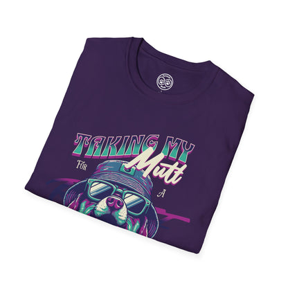 Taking My Mutt for a Strut T-Shirt