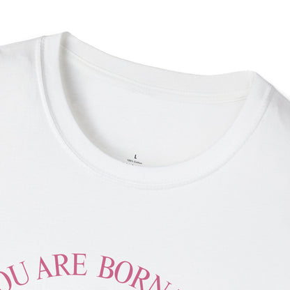 Born to be Loved T-shirt