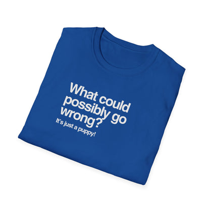 It's Just A Puppy T-shirt