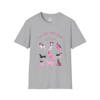Born to be Loved T-shirt