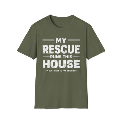 My Rescue Runs My House - T-Shirt