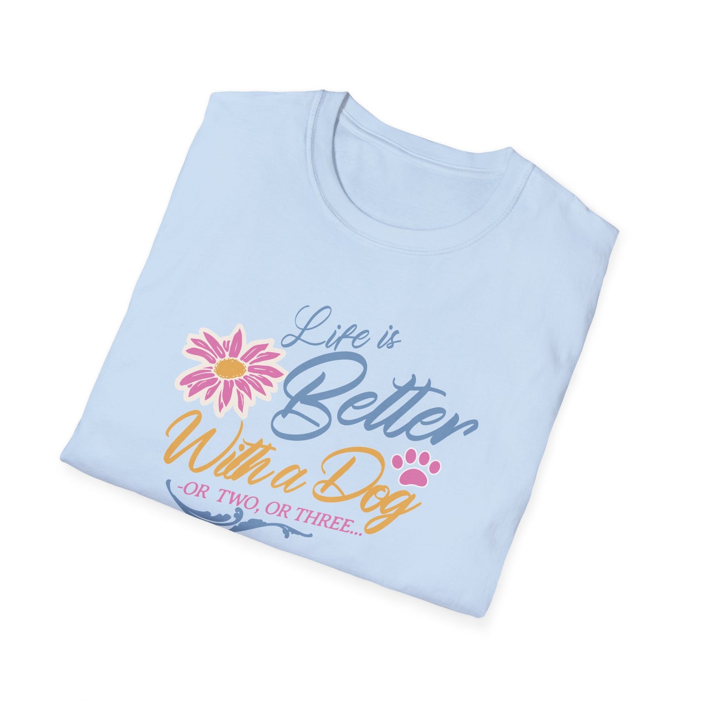 Life is better with a dog color  T-shirt