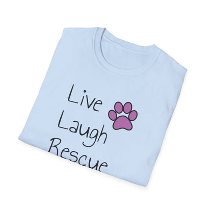 live laugh rescue T-shirt