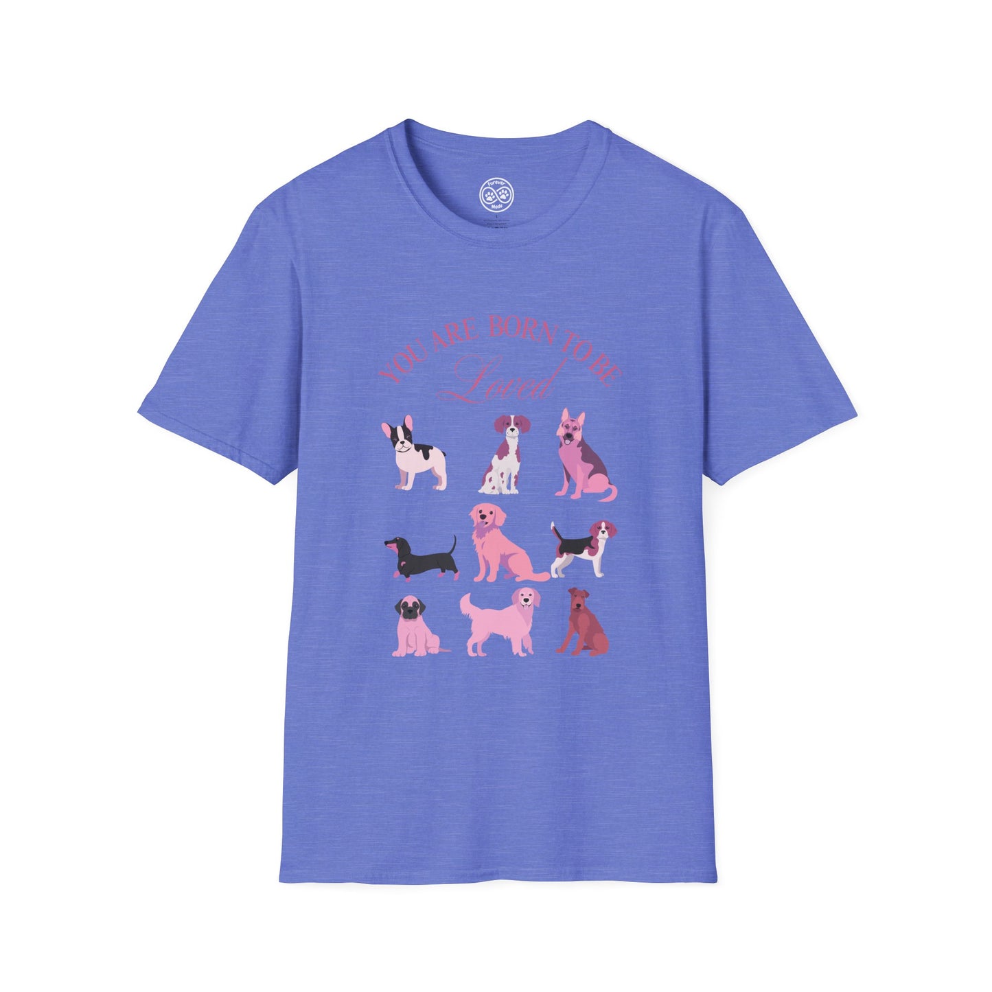 Born to be Loved T-shirt